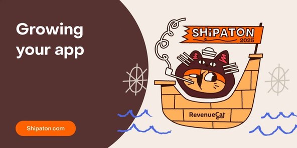 How to win Shipaton part 3: growing your app