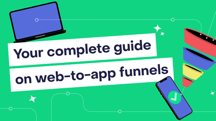 Web-to-app funnels: the complete 2026 guide