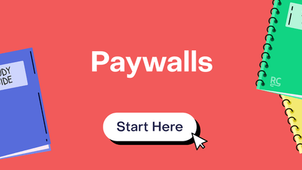 Start here: a paywalls study guide