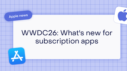 WWDC26: What’s new for subscription apps