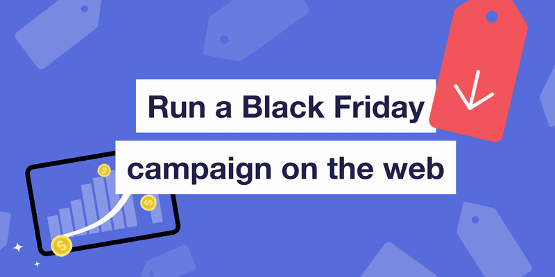 run a black friday campaign on the web