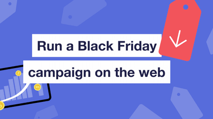 How to run a Black Friday campaign for your app on the web