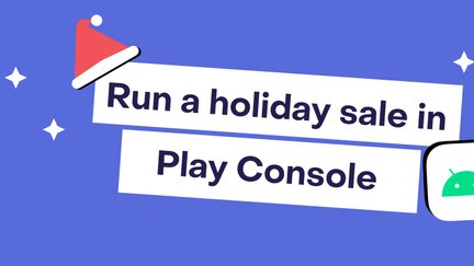 How to run a holiday sale in Play Console for Android subscription apps