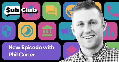 Sub Club podcast episode with Phil Carter, featuring his photo alongside colorful app icons representing topics like growth, monetization, and subscriptions.