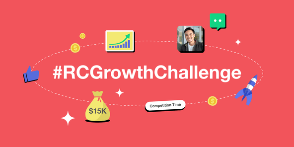 The #RCGrowthChallenge: Win a $15k budget & 3 months of hands-on support from Steve P. Young