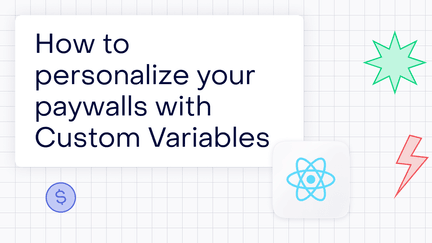 How to personalize your paywalls with Custom Variables in React Native