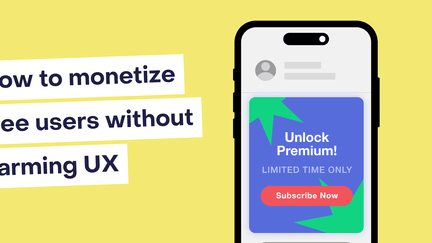 Boosting ARPU with ads: How to monetize free users without degrading UX
