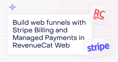 Build web funnels with Stripe Billing and Managed Payments in RevenueCat Web